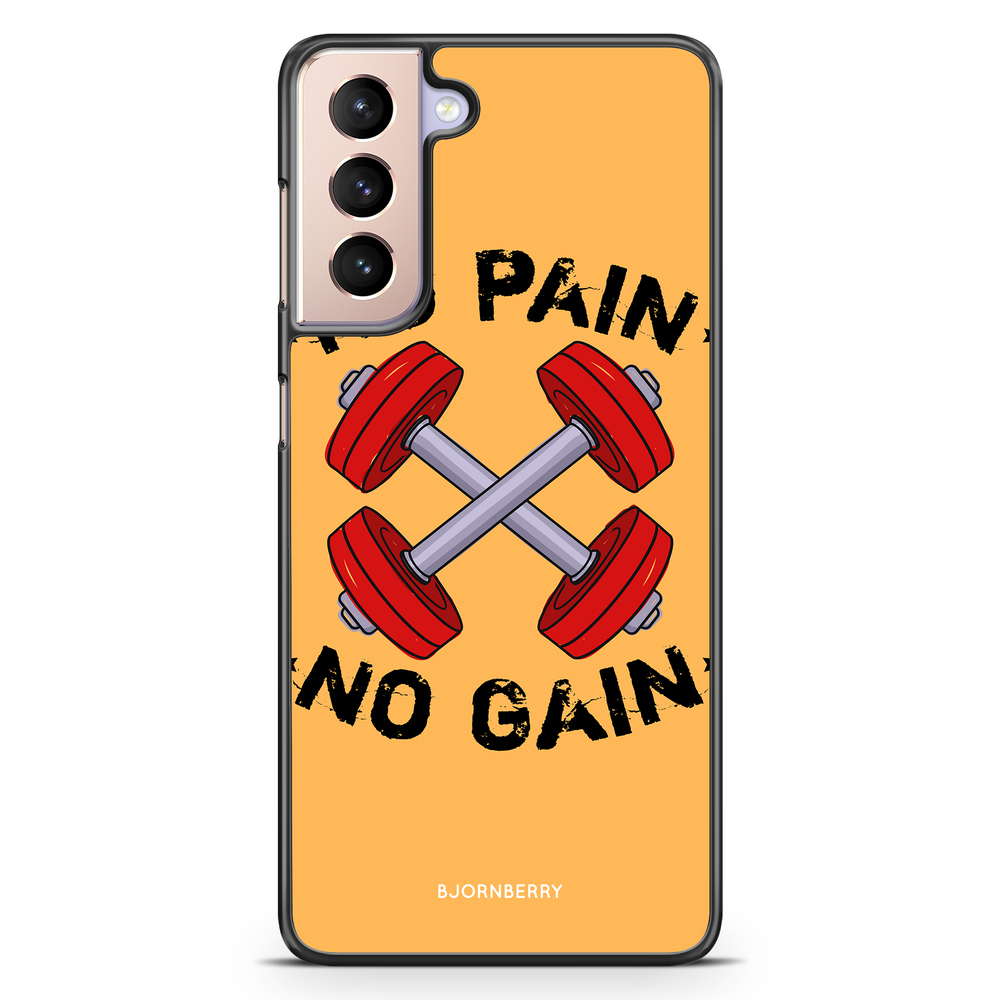 Samsung Galaxy S21 Case - No Pain No Gain
