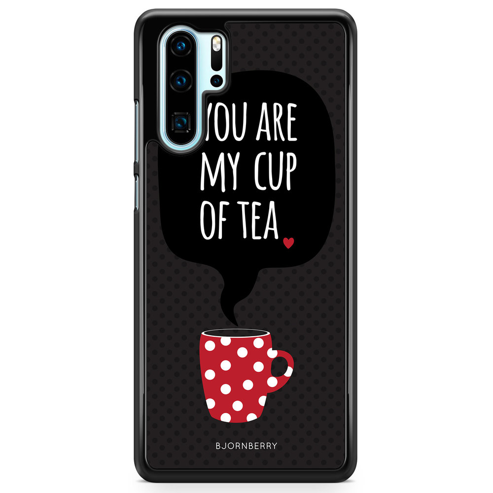 Huawei P30 Pro Case - You Are My Cup Of