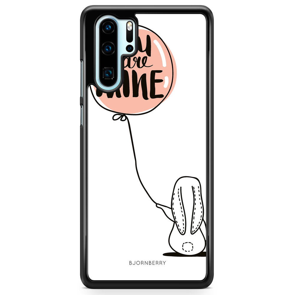 Huawei P30 Pro Case - You Are Mine
