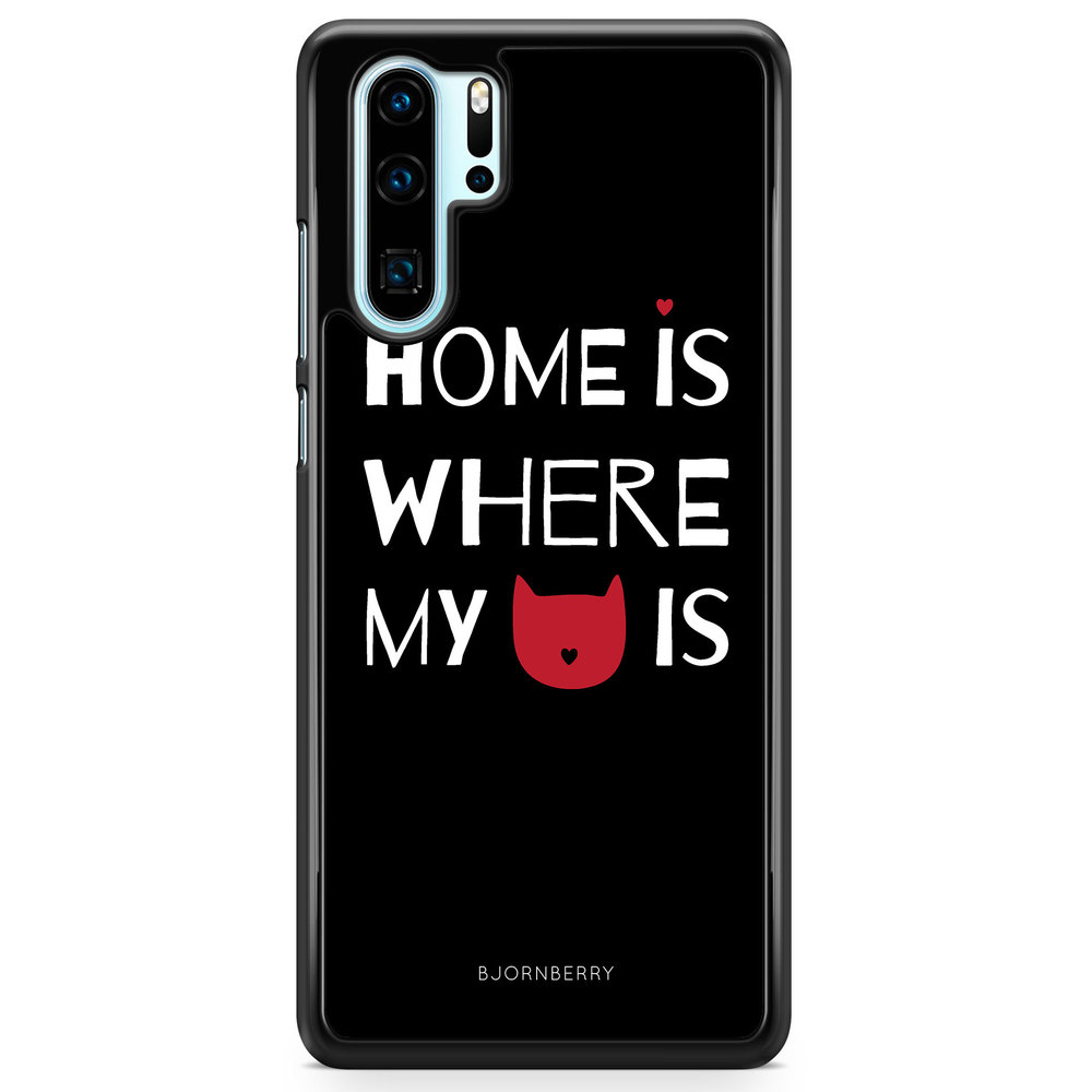 Huawei P30 Pro Case - Home Is Where..