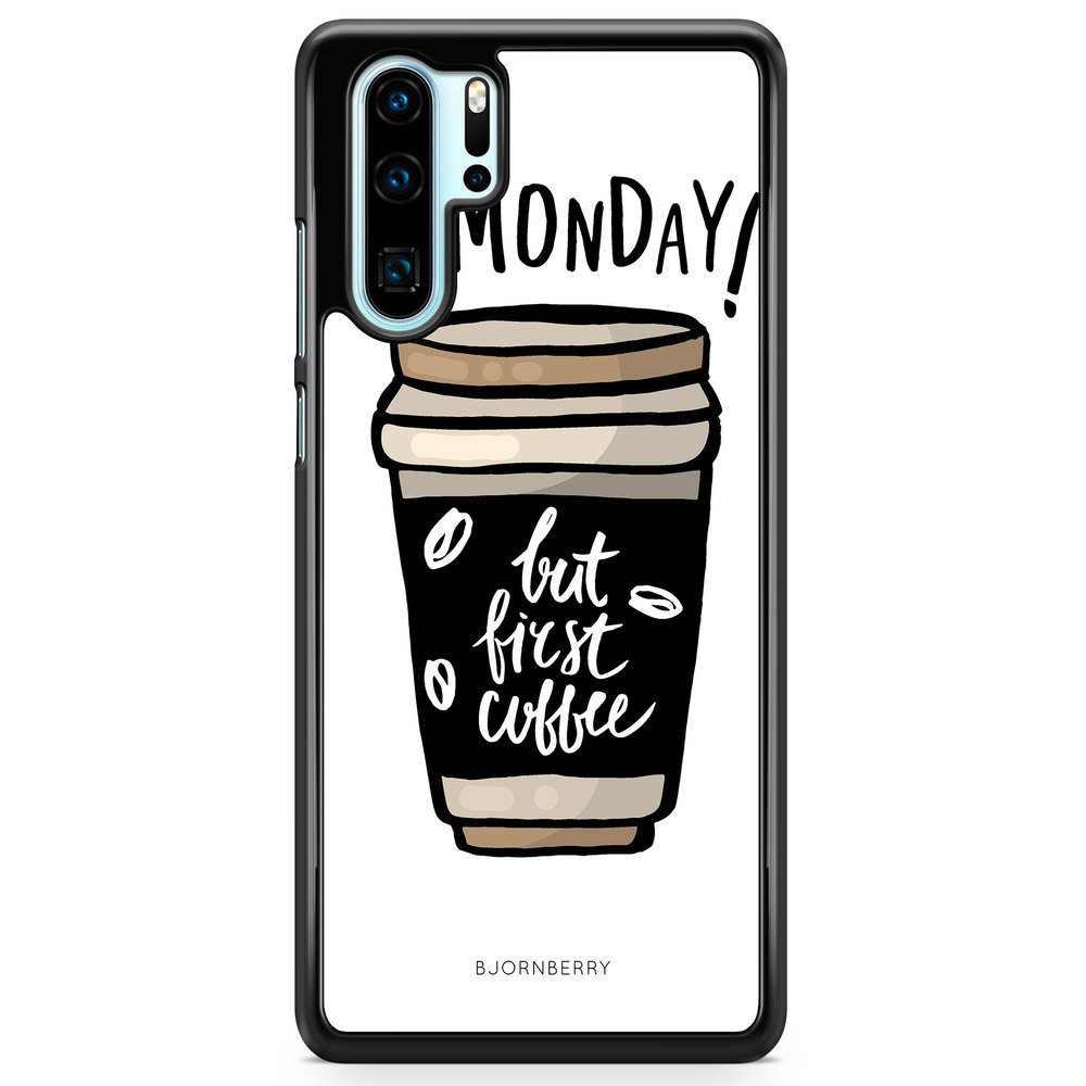 Huawei P30 Pro Case - But First Coffee