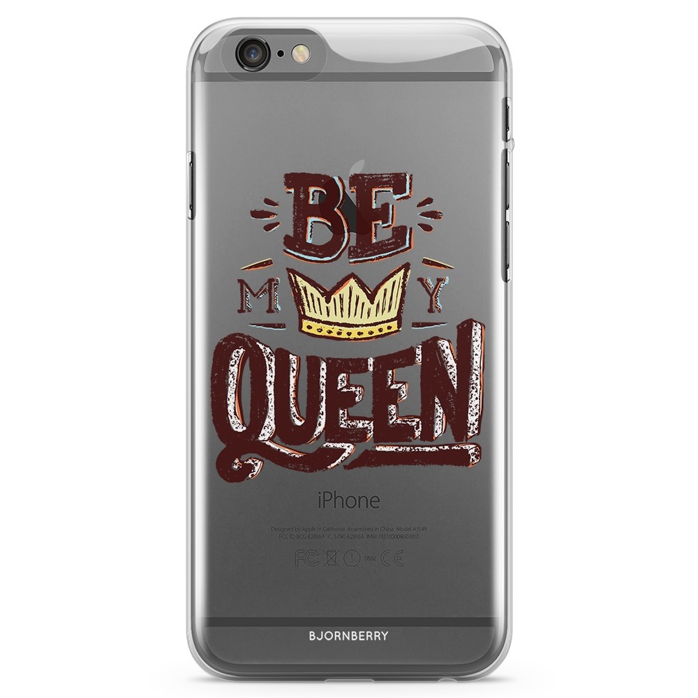 iPhone 6/6s TPU Case - Be My Queen