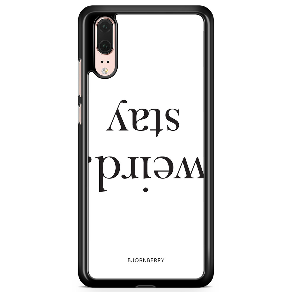 Huawei P20 Case - STAY WEIRD