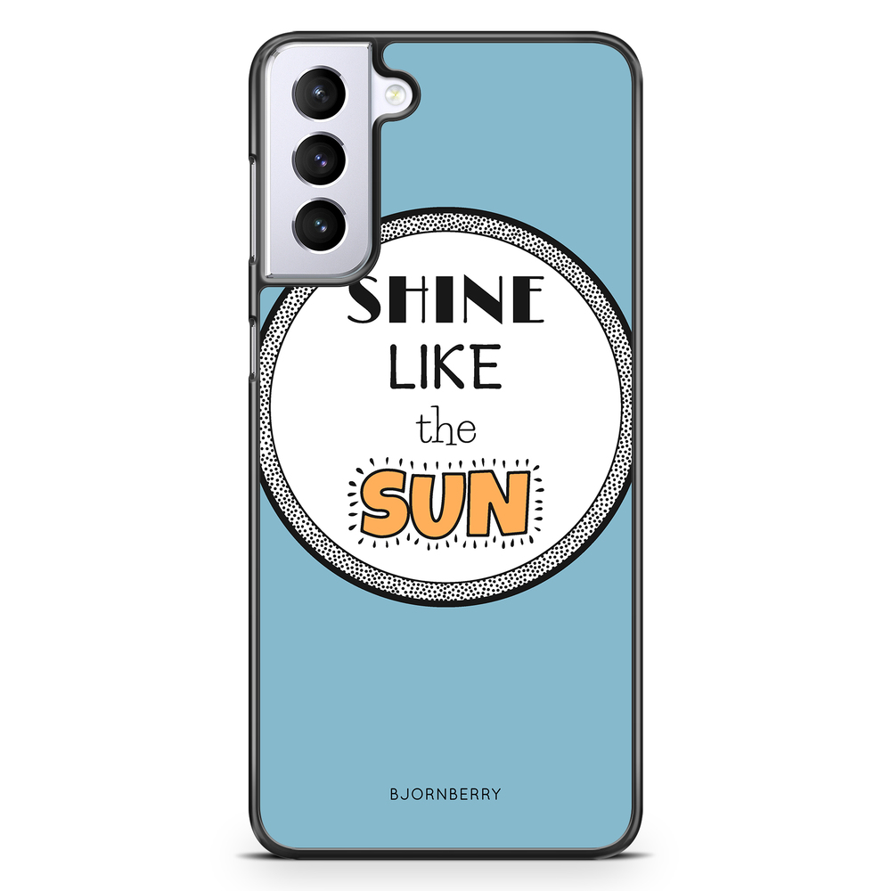 Samsung Galaxy S21 Plus Case - Shine Like The Sun