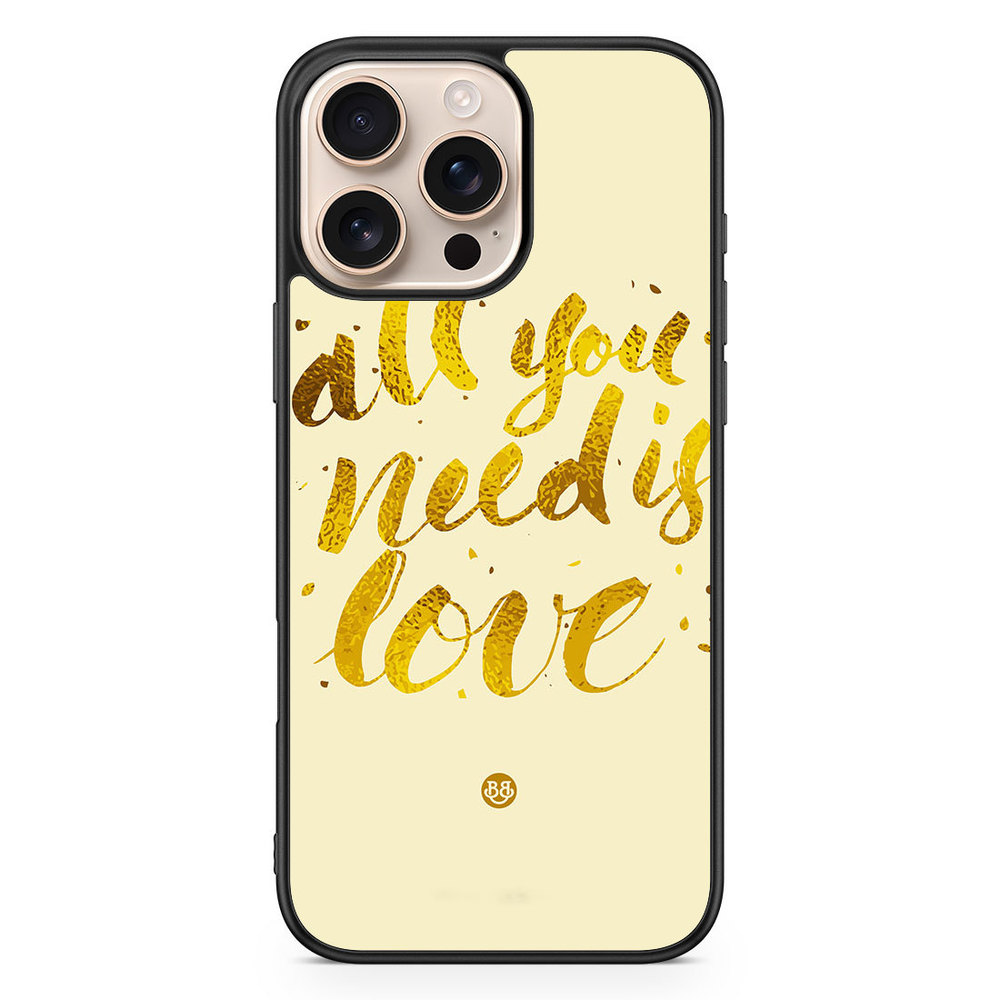 iPhone 16 Pro Max Case - All you need is love