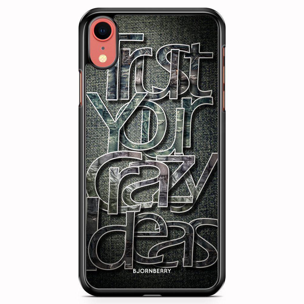 iPhone XR Case - Trust your ideas