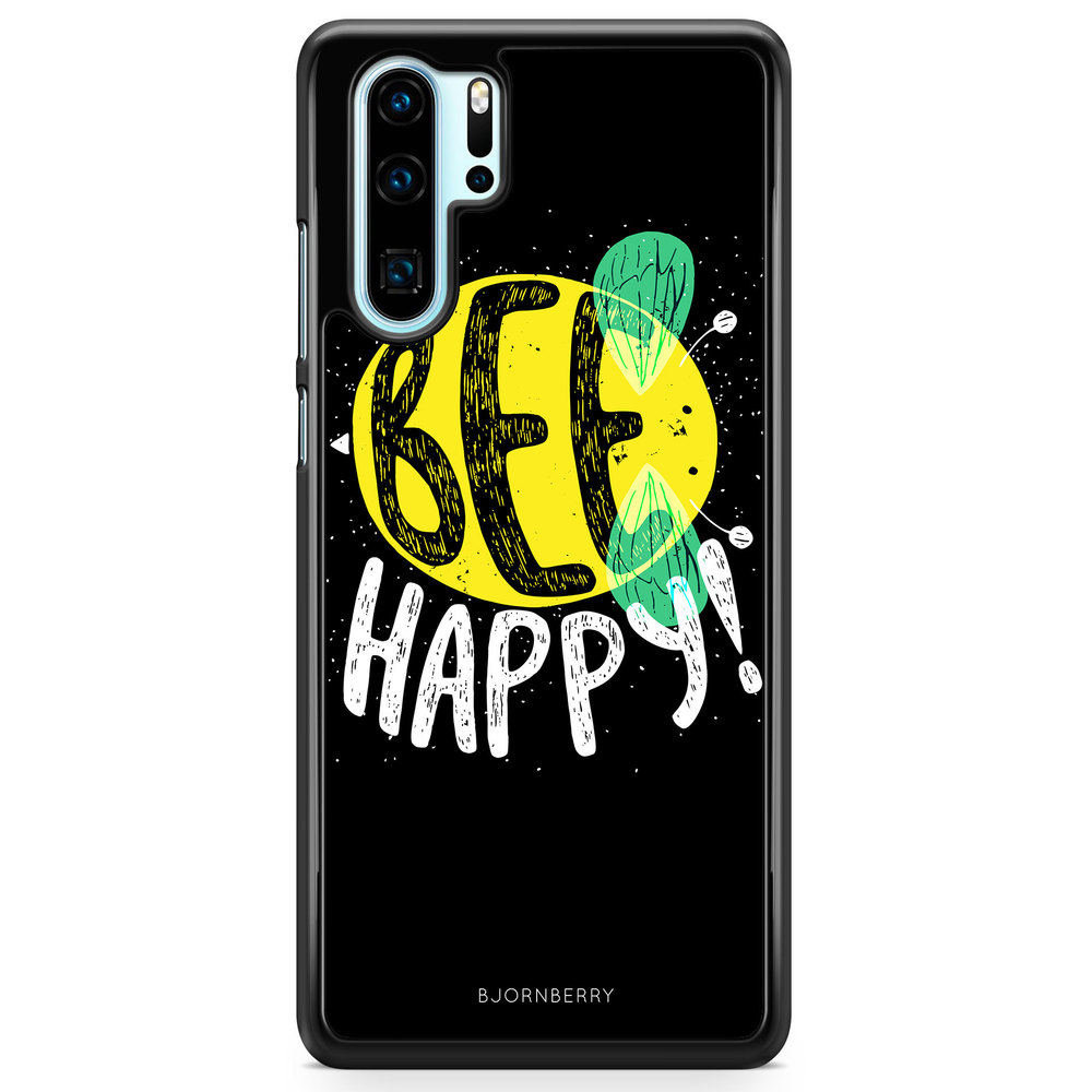 Huawei P30 Pro Case - BEE Happy
