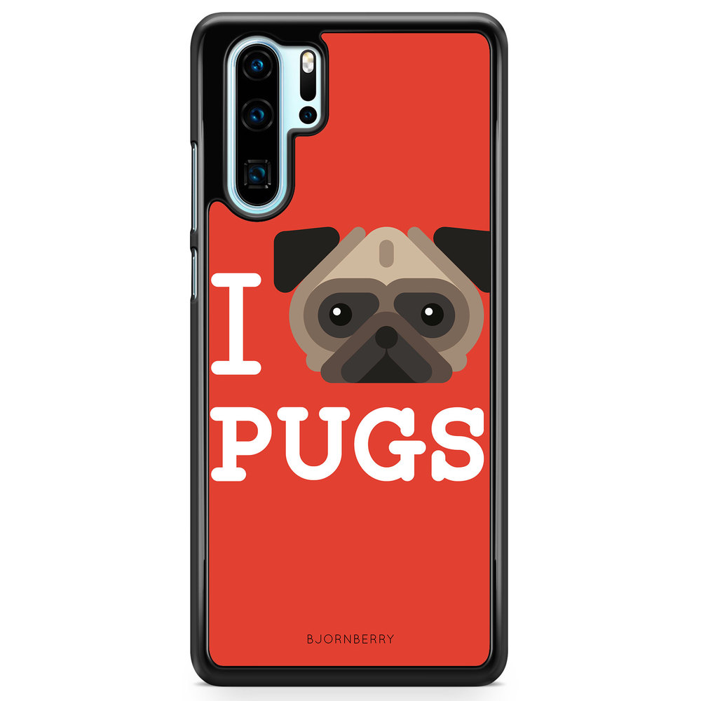 Huawei P30 Pro Case - I Love Pugs