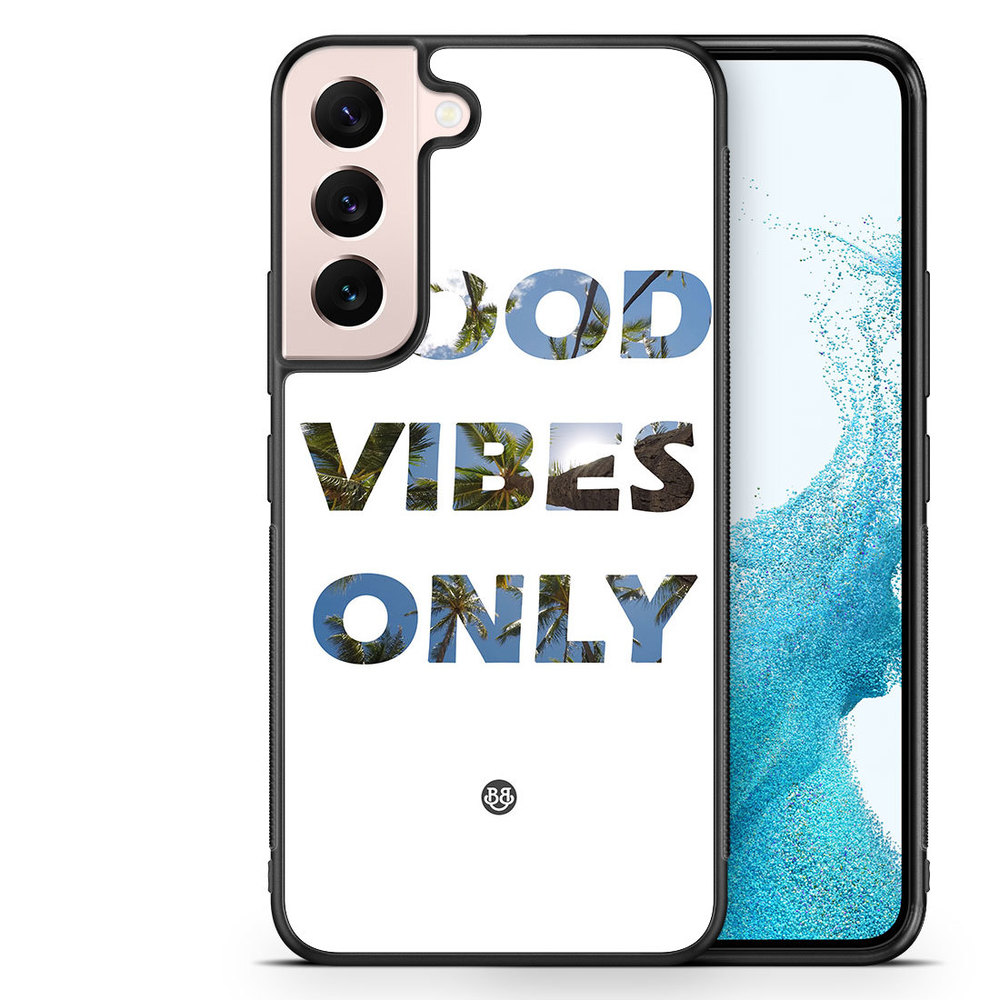Samsung Galaxy S22 5G Case - Good Vibes Only
