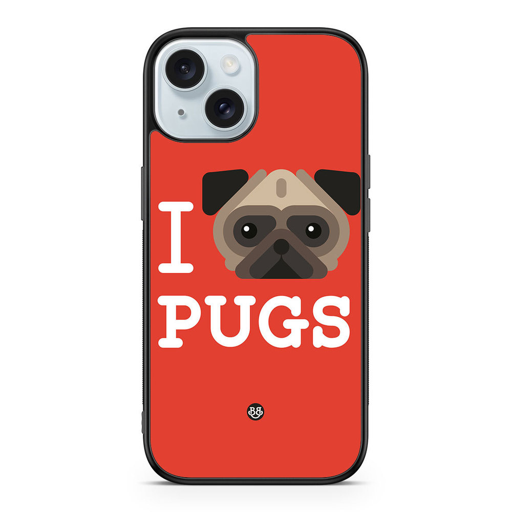 iPhone 15 Case - I Love Pugs