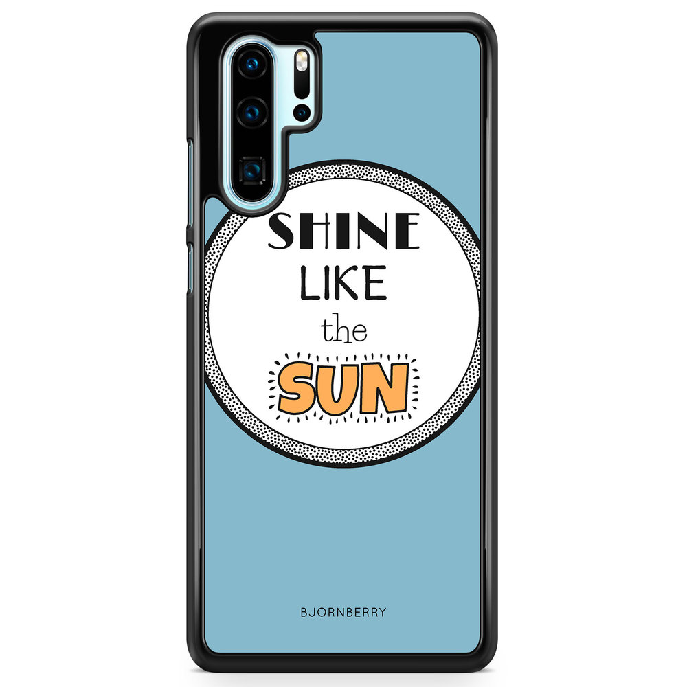 Huawei P30 Pro Case - Shine Like The Sun