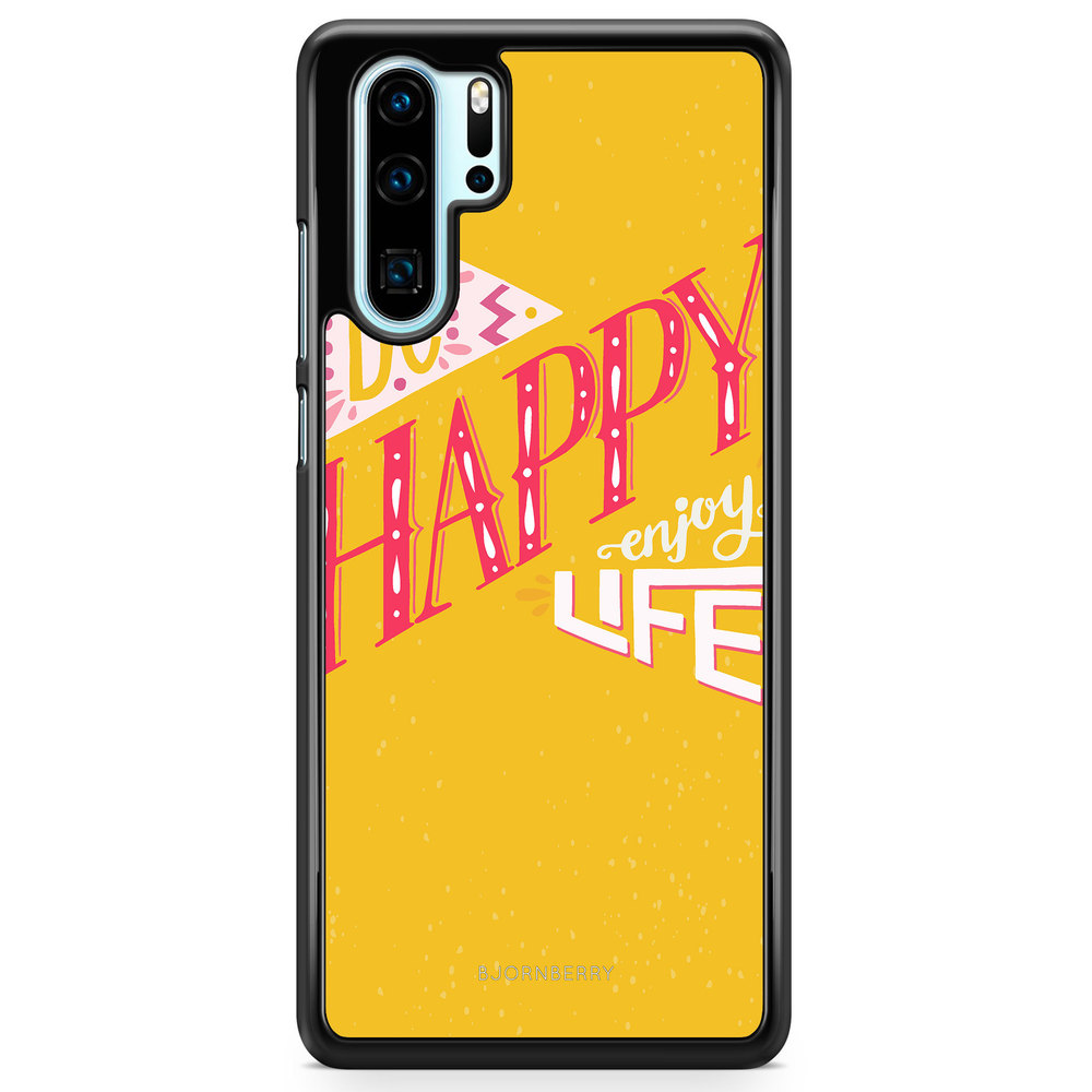 Huawei P30 Pro Case - Be Happy
