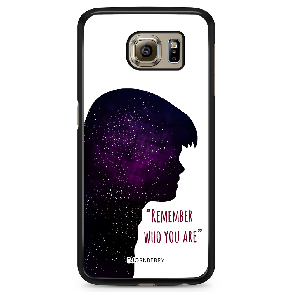 Samsung Galaxy S6 Case - Remember who you are