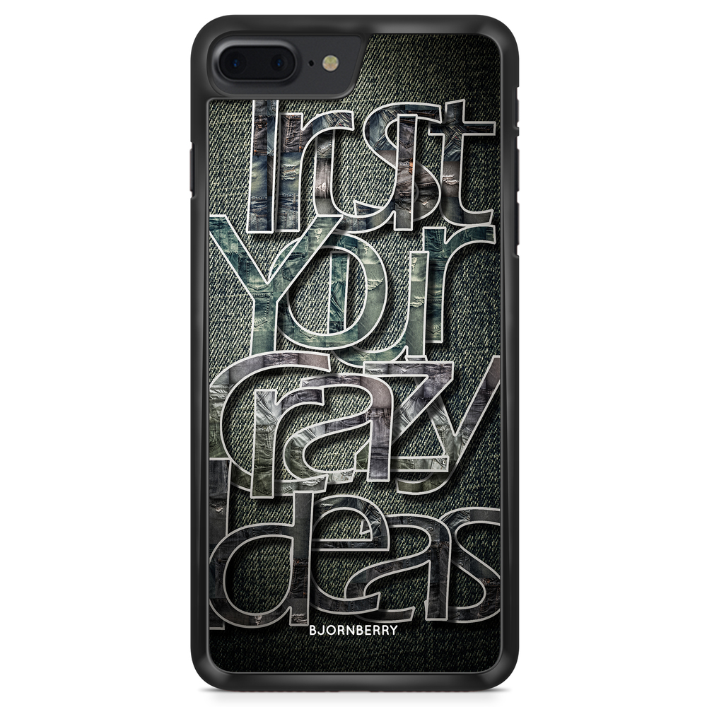 iPhone 8 Plus Case - Trust your ideas