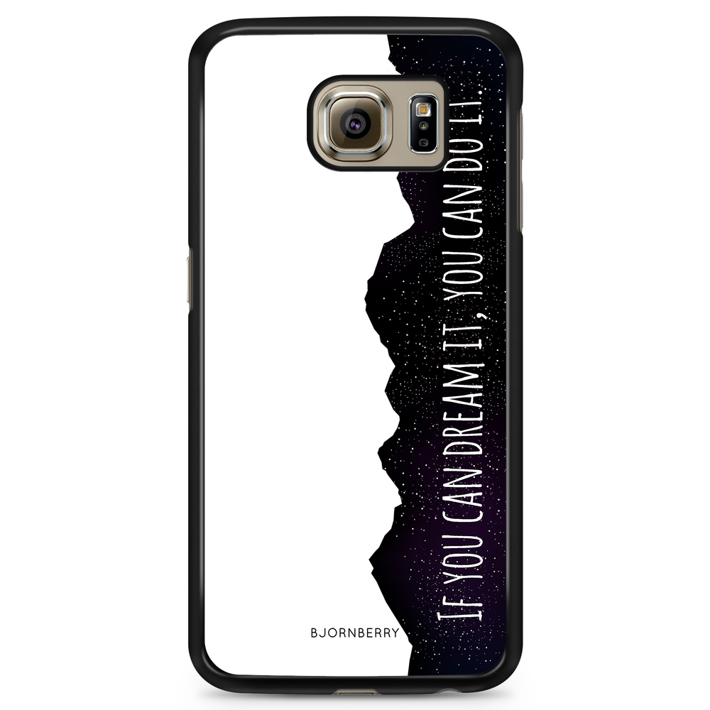 Samsung Galaxy S6 Case - Dream it