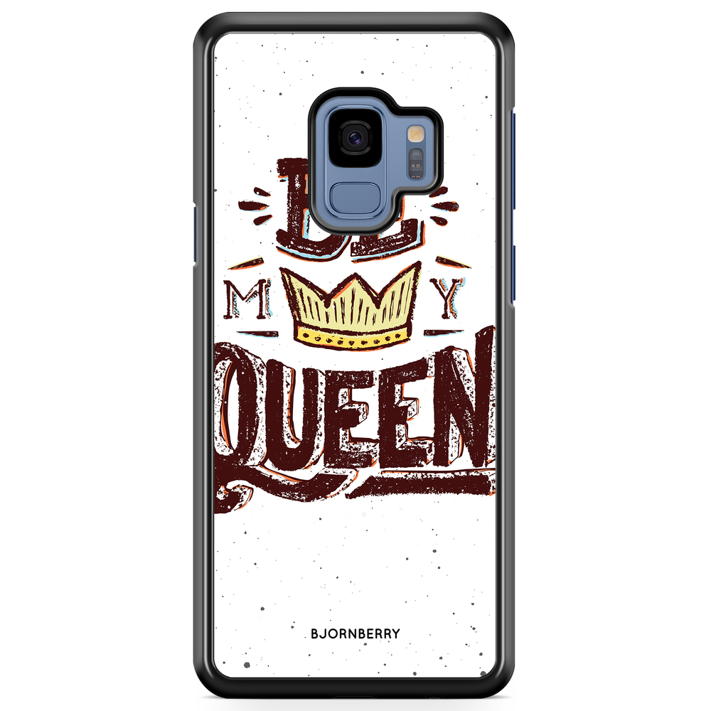 Samsung Galaxy S9 Case - Be My Queen