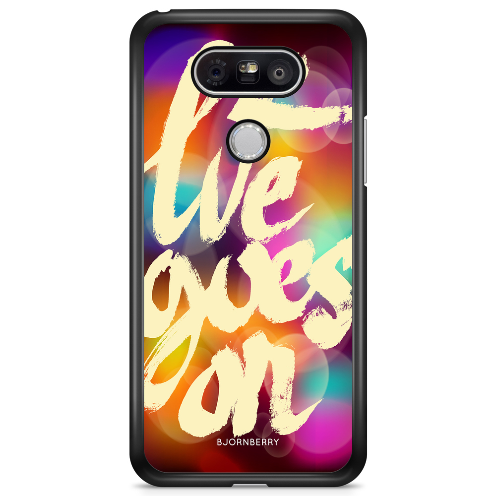 LG G5 Case - Life goes on