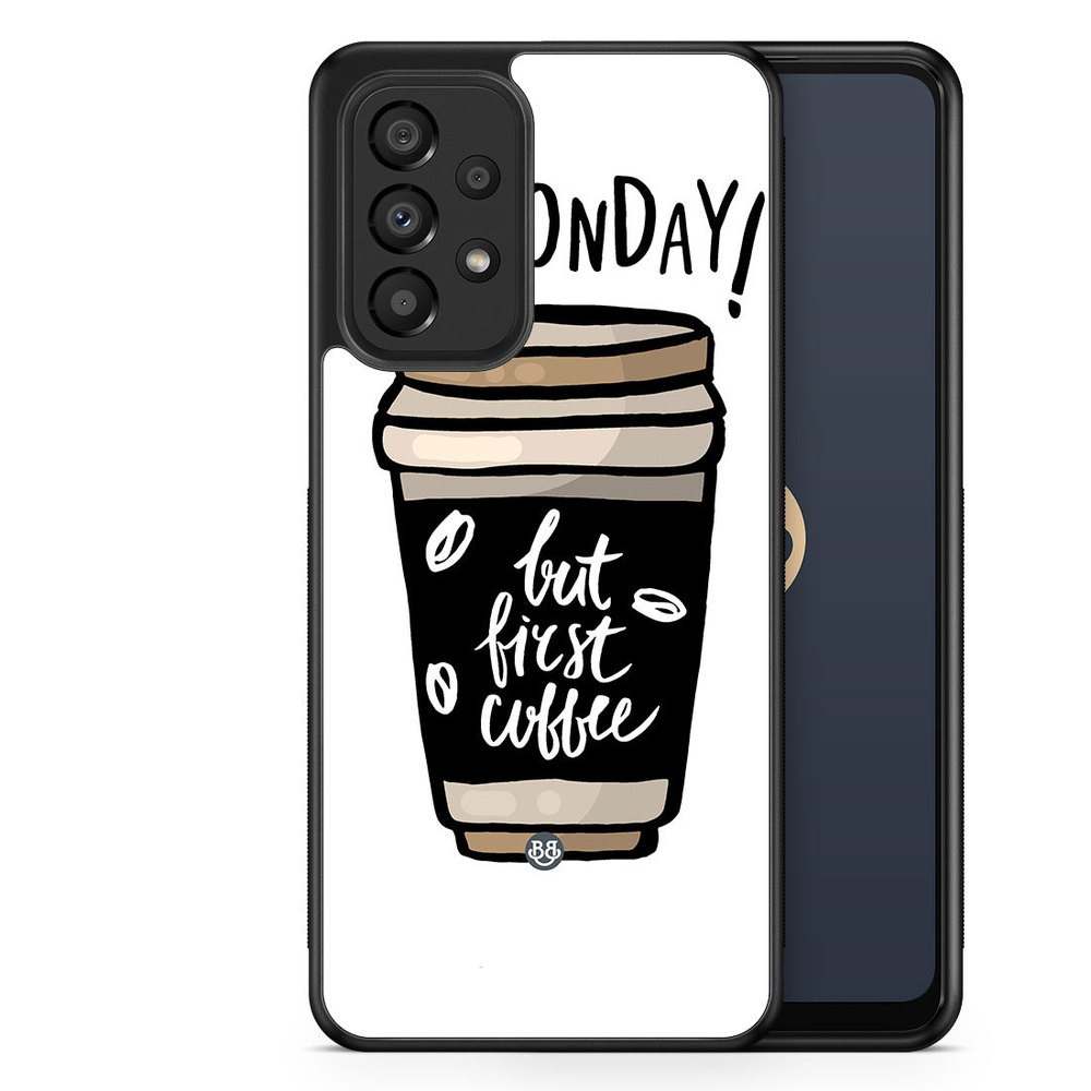 Samsung Galaxy A33 5G Case - But First Coffee
