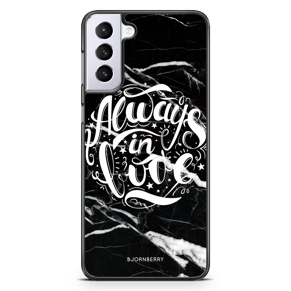 Samsung Galaxy S21 Plus Case - Always in love