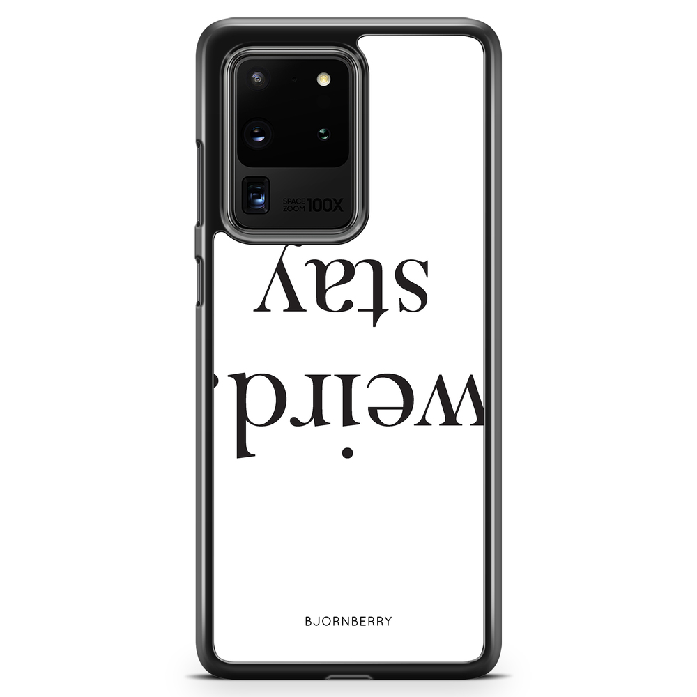 Samsung Galaxy S20 Ultra Case - STAY WEIRD