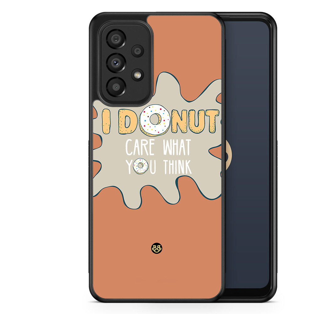 Samsung Galaxy A33 5G Case - I donut care