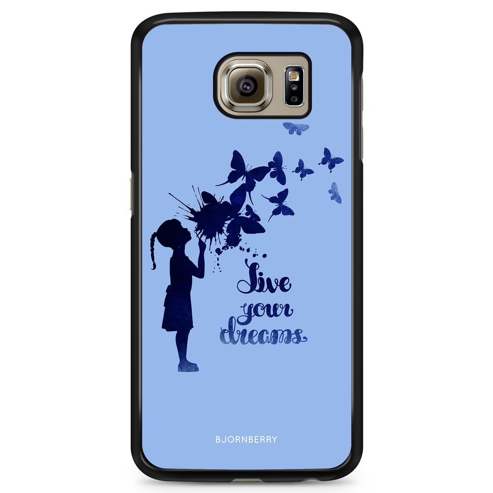 Samsung Galaxy S6 Case - Live Your Dreams