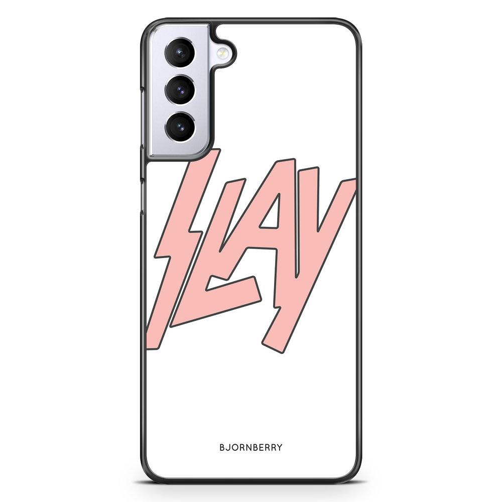 Samsung Galaxy S21 Plus Case - Slay