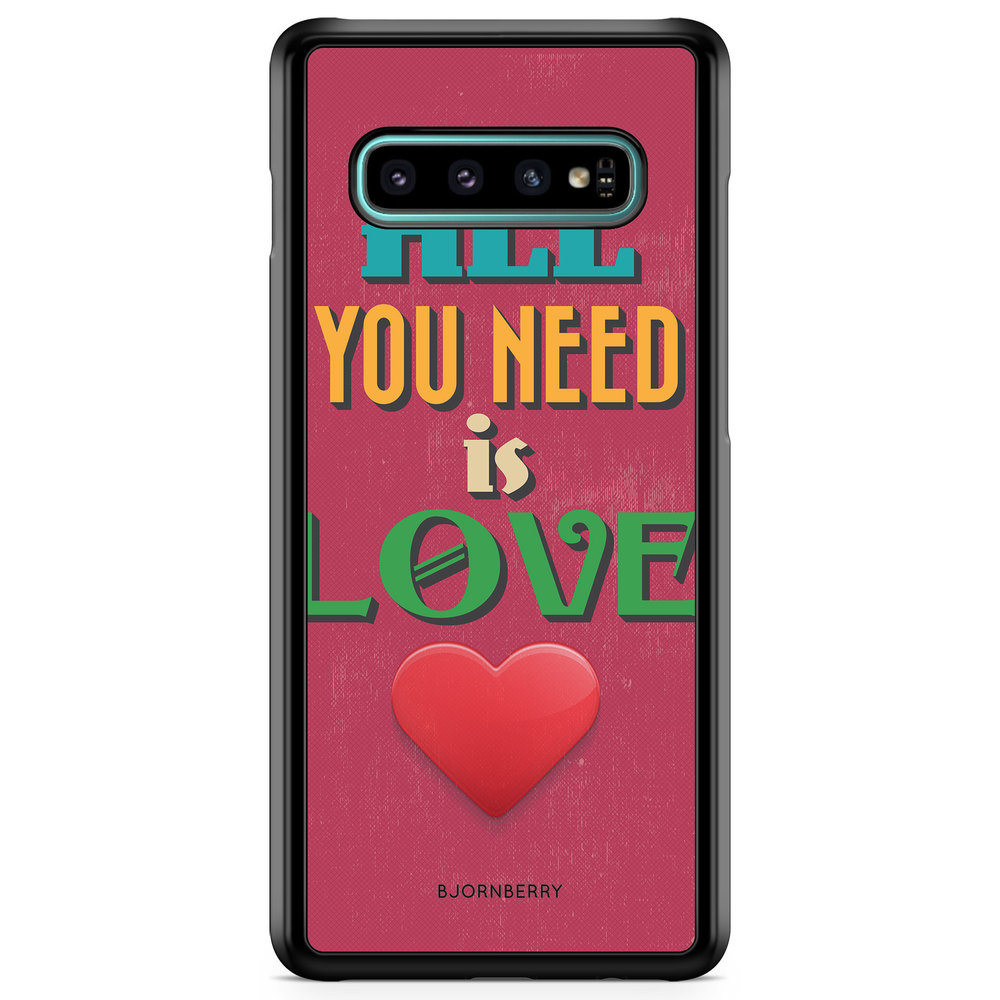 Samsung Galaxy S10 Case - All You Need Is Love