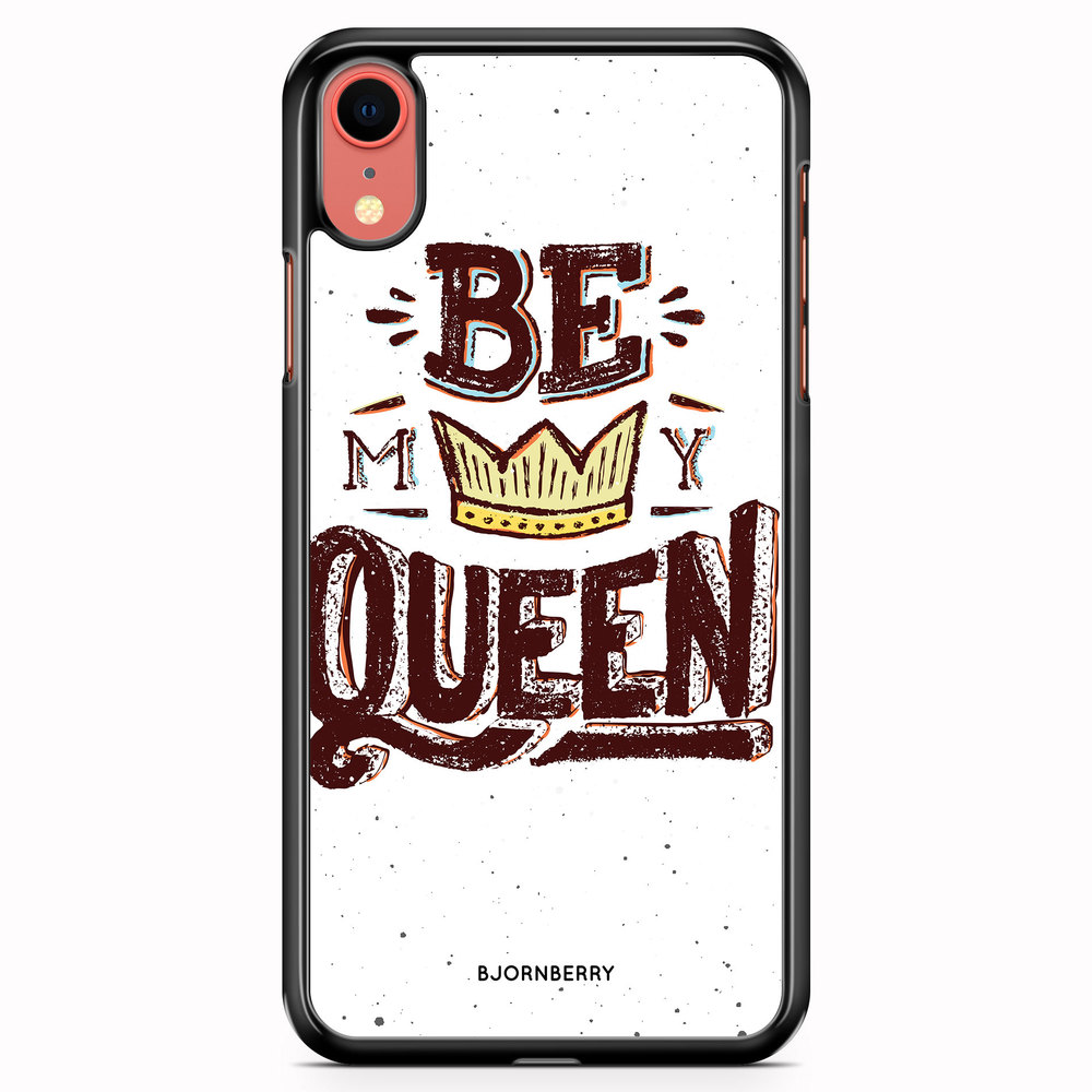 iPhone XR Case - Be My Queen