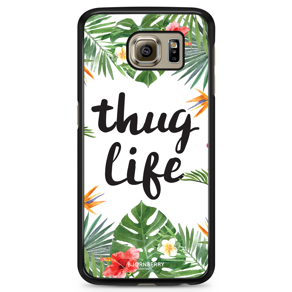 Samsung Galaxy S6 Case - Thug Life