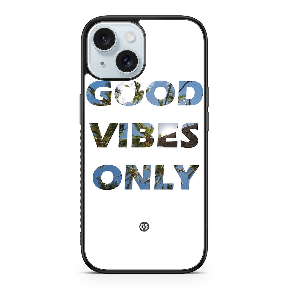 iPhone 15 Case - Good Vibes Only