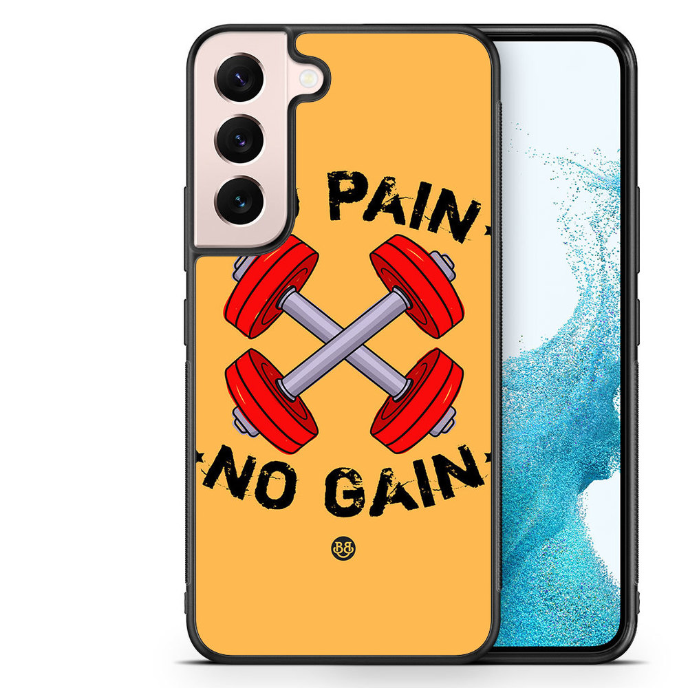 Samsung Galaxy S22 5G Case - No Pain No Gain