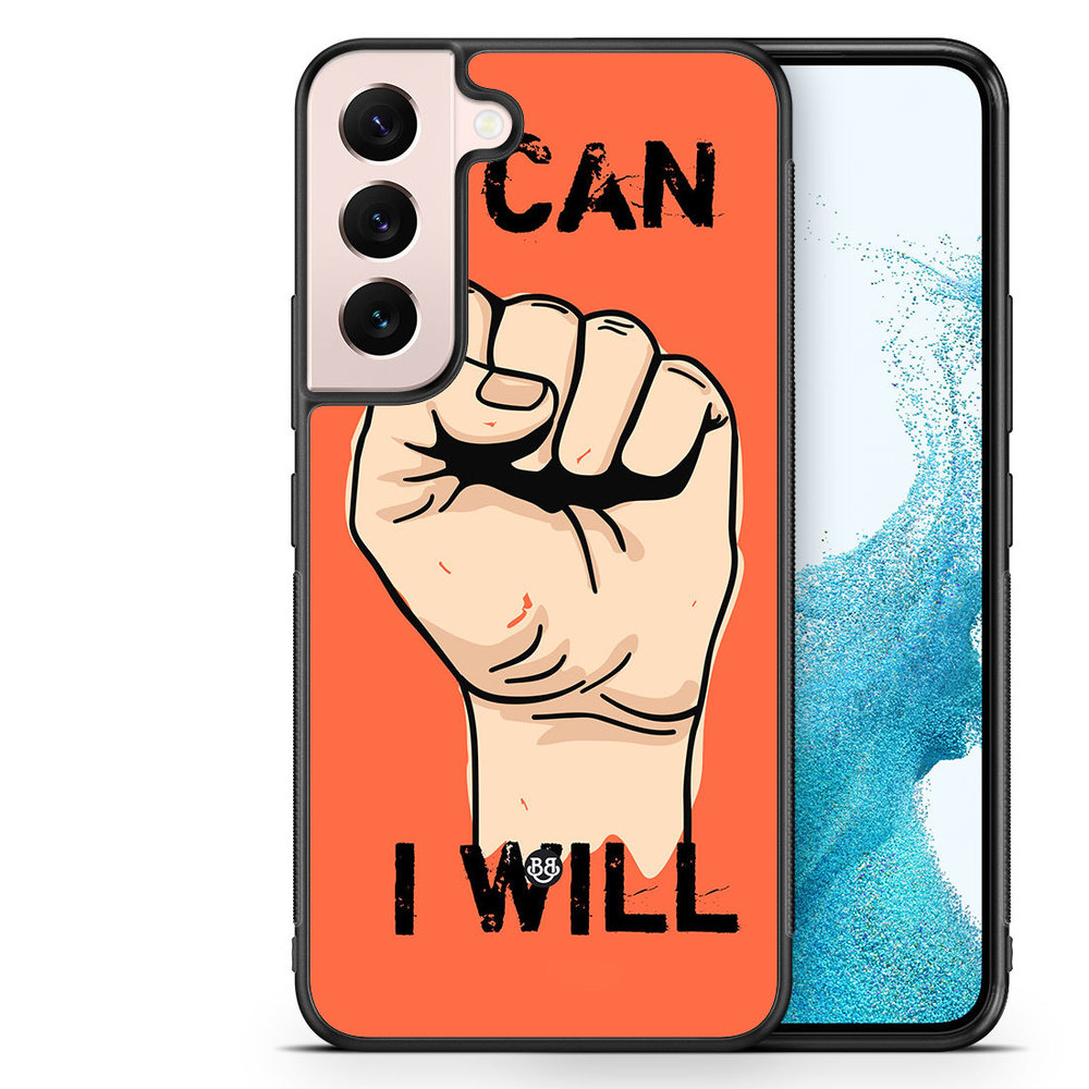 Samsung Galaxy S22 5G Case - I CAN I WILL