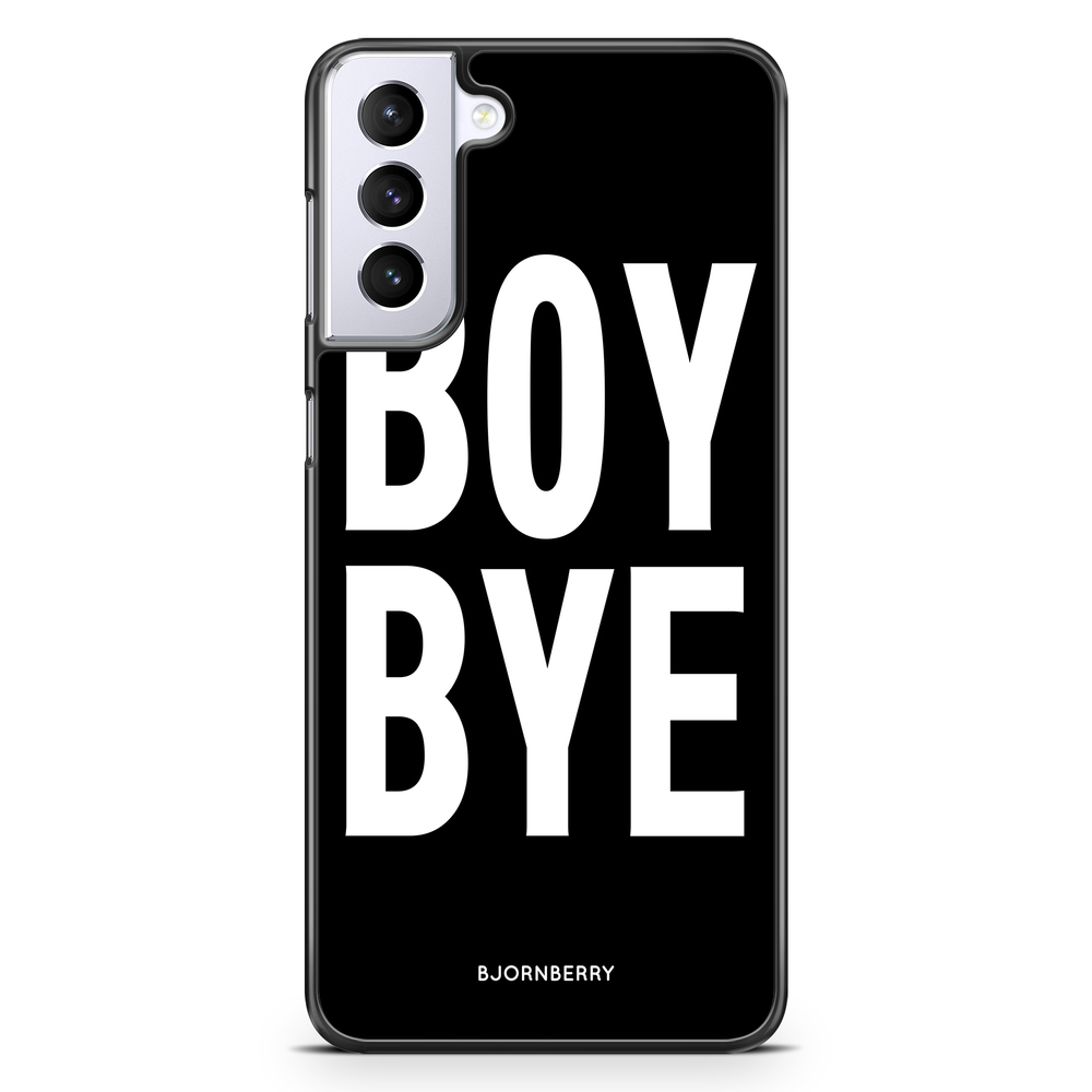 Samsung Galaxy S21 Plus Case - BOY BYE