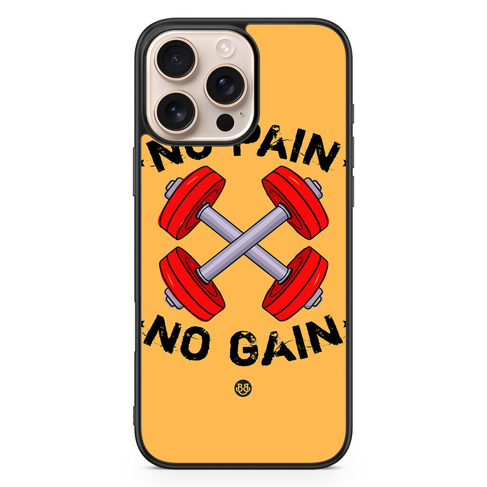 iPhone 16 Pro Max Case - No Pain No Gain