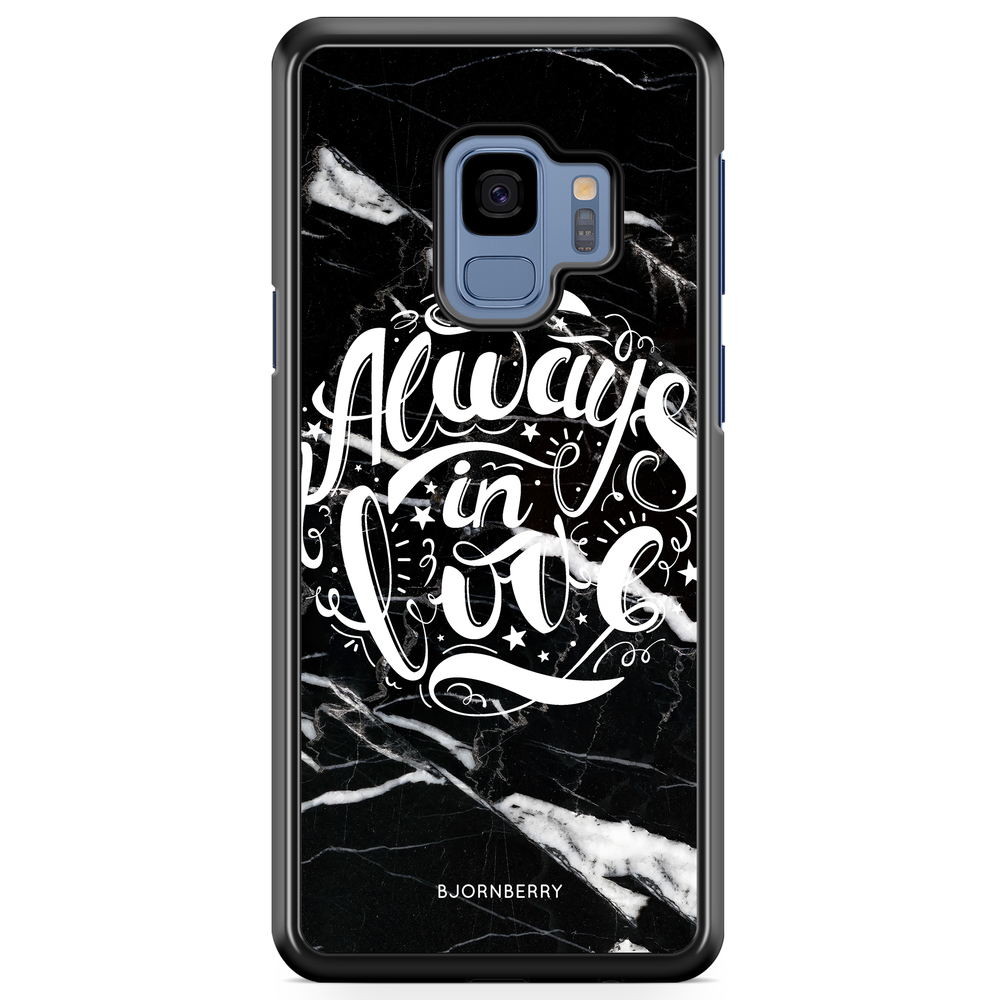 Samsung Galaxy S9 Case - Always in love