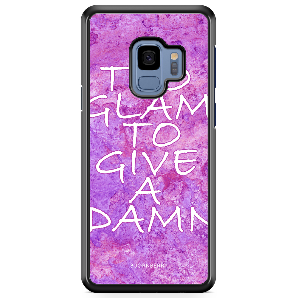 Samsung Galaxy S9 Case - Too glam to give 