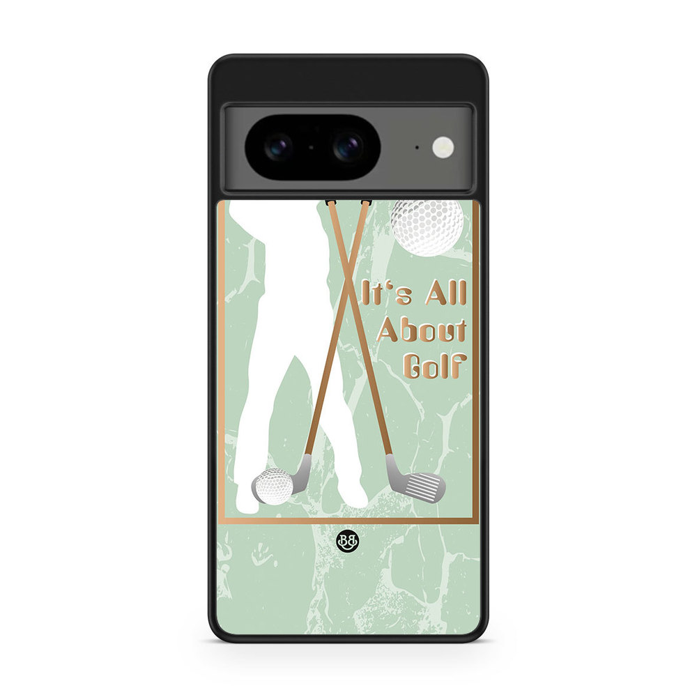Google Pixel 8 Case - It's All About Golf