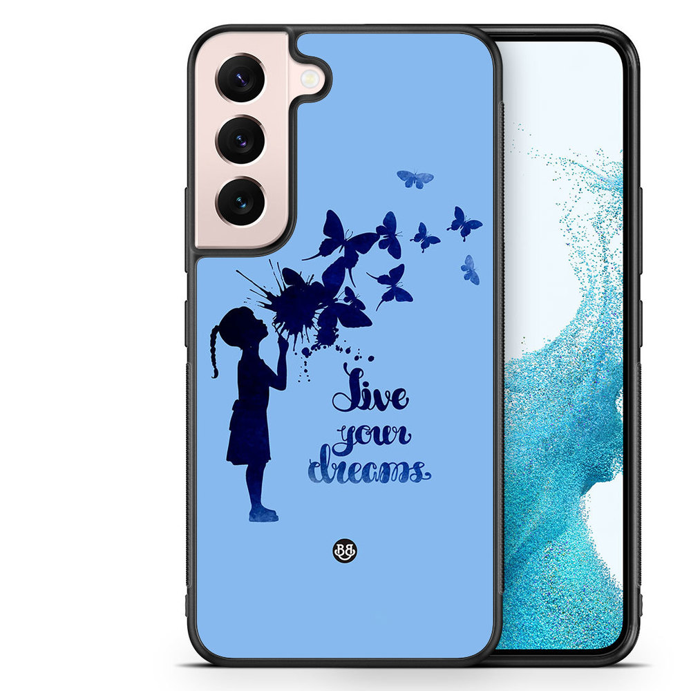 Samsung Galaxy S22 5G Case - Live your dreams
