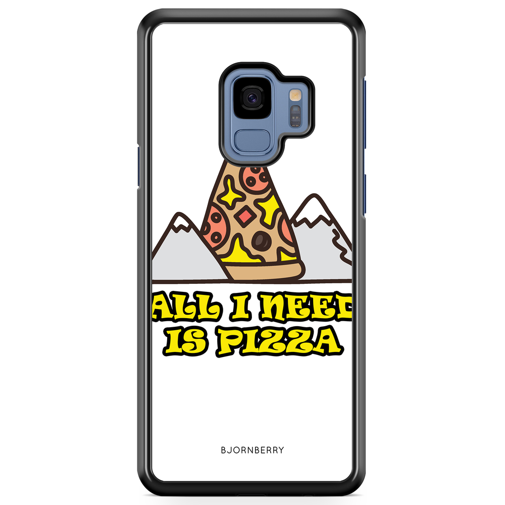 Samsung Galaxy S9 Case - All i need is pizza
