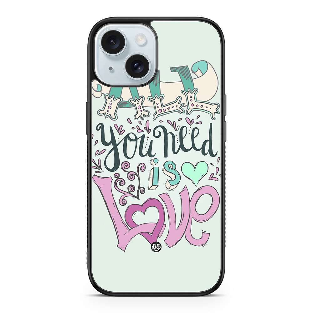 iPhone 15 Case - All You Need Is Love
