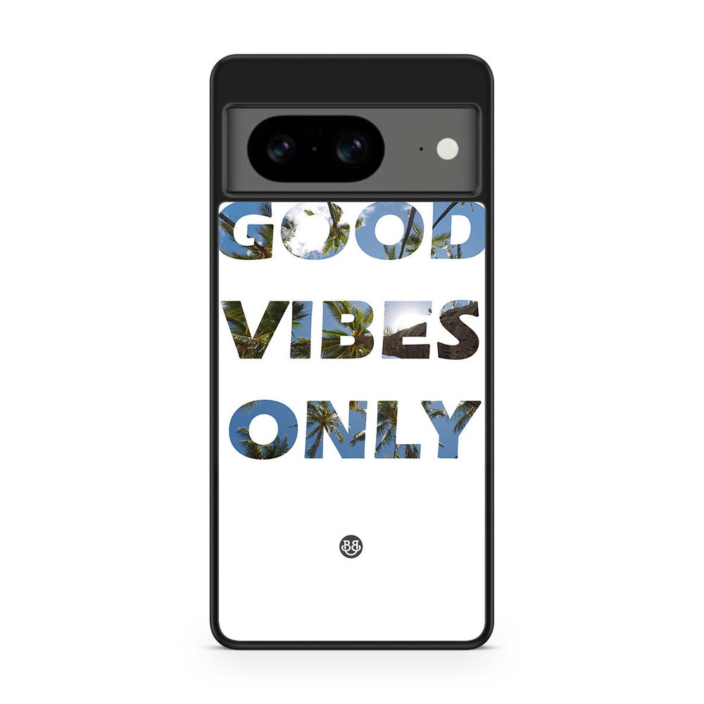 Google Pixel 8 Case - Good Vibes Only