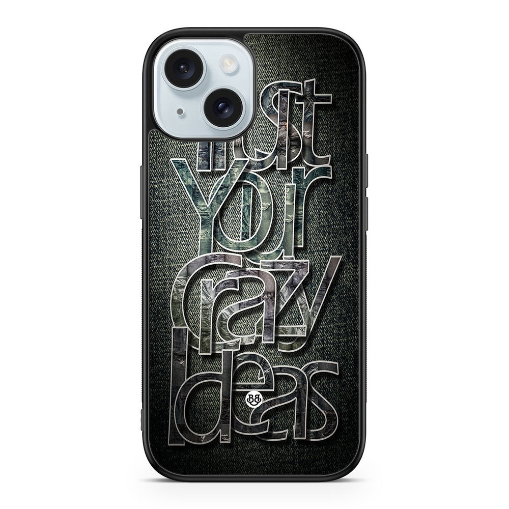 iPhone 15 Case - Trust your ideas