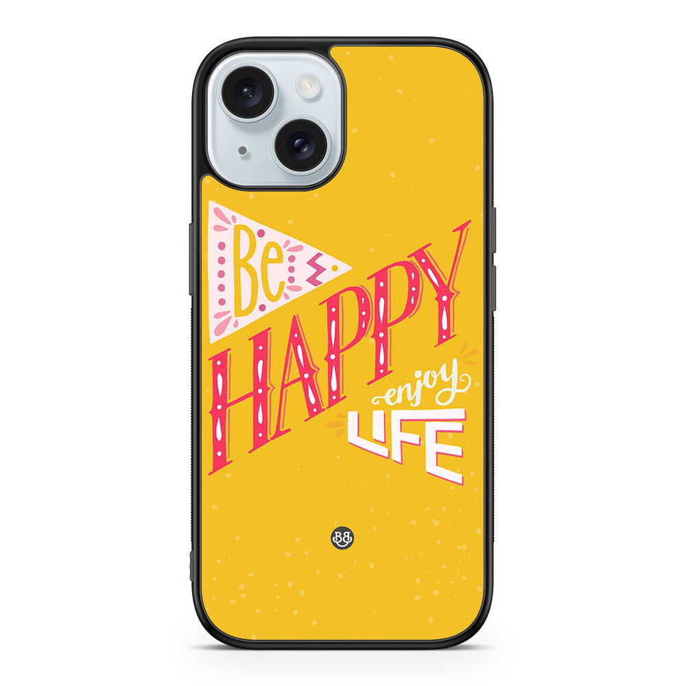 iPhone 15 Case - Be Happy