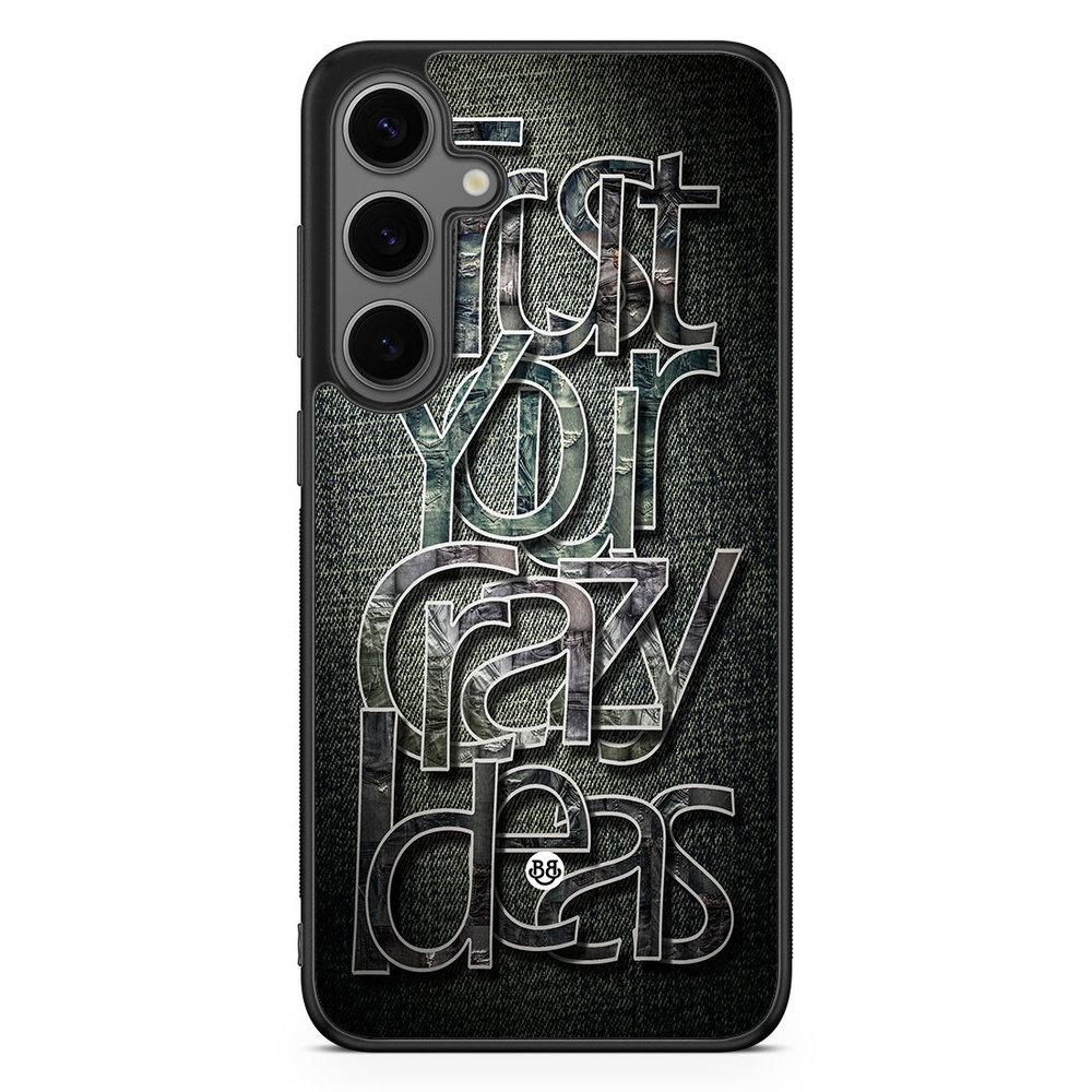 Samsung Galaxy S24 Plus Case - Trust your ideas