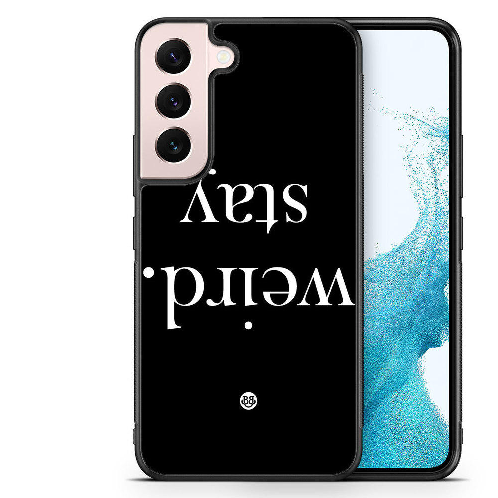 Samsung Galaxy S22 5G Case - STAY WEIRD
