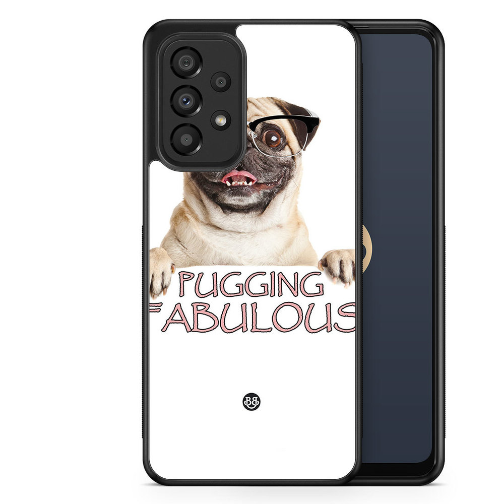 Samsung Galaxy A33 5G Case - Pugging Fabulous