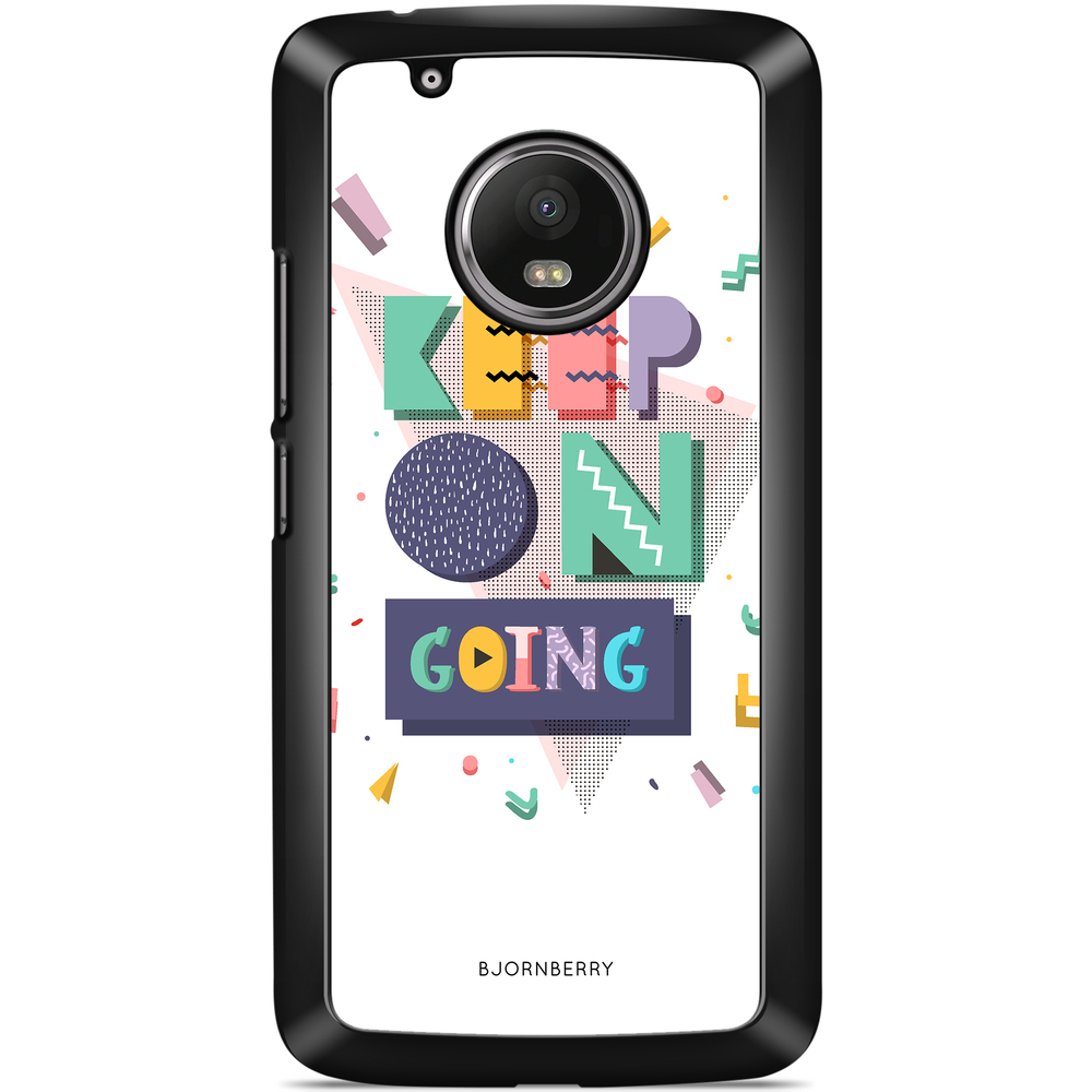 Moto G5 Plus Case - Keep on going
