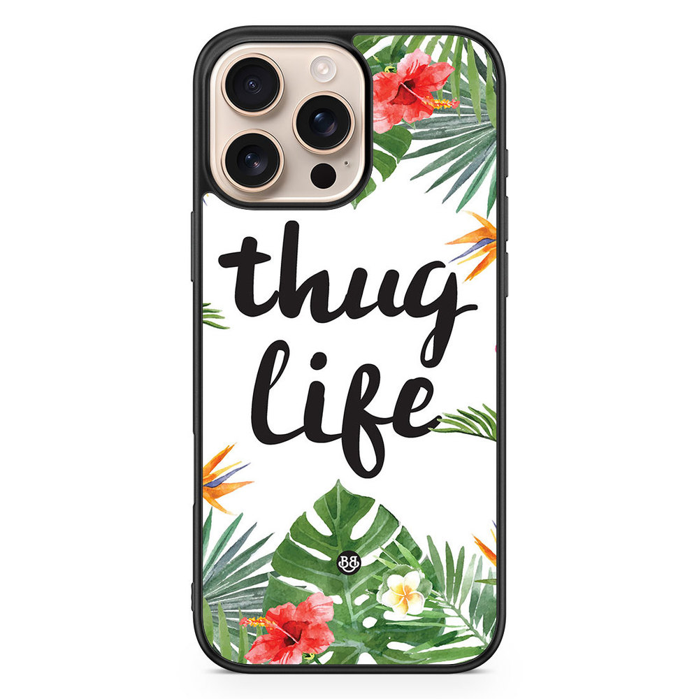 iPhone 16 Pro Max Case - Thug Life