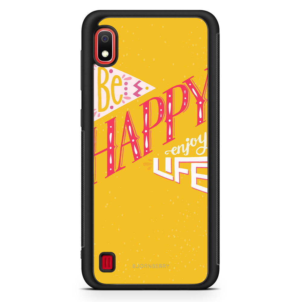 Samsung Galaxy A10 Case - Be Happy